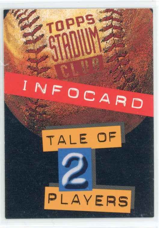 1994 Topps Stadium Club Tale of Two Players INFOCARD