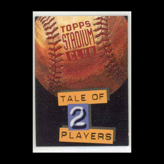 1994 Topps Stadium Club Tale of Two Players #2 of 7 Collectible Card - front