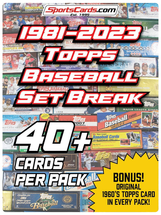 1981-2023 Topps Baseball Set Break – 40+ Cards per Pack!  + (1) 1960’s Topps Card!